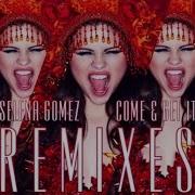 Selena Gomez Come Get It Robert Delong Remix