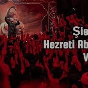 Sielerin Hezreti Abbasi Var