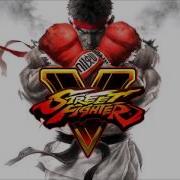 Street Fighter V Main Theme Soundtrack Ost Official