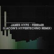 James Hype Ferrari Macon S Hypertechno Extended Remix