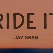 Jay Sean Ride It