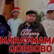 Qalpoq Maraymamat Qorbobo Калпок Мараймамат Корбобо Hajviy Ko Rsatuv
