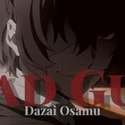 Bungou Stray Dogs Amv Bad Guy