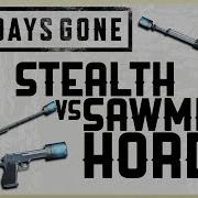 Stealth Vs Sawmill Horde Challenge Days Gone Killing The Sawmill
