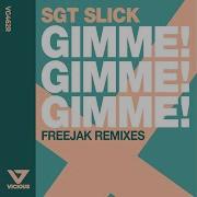 Gimme Gimme Gimme Freejak Remix Edit