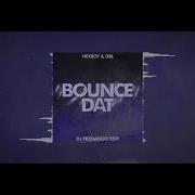 Nexboy Dbl Bounce Dat Dj Przemooo Edit