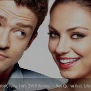 New York New York Fwb Remix Ray Quinn Feat Ultra Love Fwb Original Soundtrack