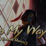 Nightcore On My Way Alan Walker Ryan Enzed Remix