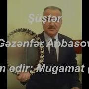 Şüştər Gəzənfər Abbasov