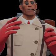 Tf2 Medic Today I Am A God