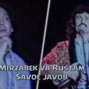 Mirzabek Xolmedov Rustan G Oipov Savol Javob Concert Version