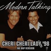 Modern Talking Cheri Cheri Lady 98 No Rap