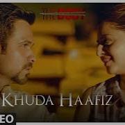 Khuda Haafiz Full Song Arijit Singh Emraan Hasmi The Body Arko Manoj