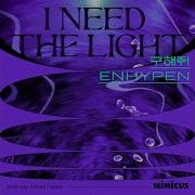 I Need The Light Enhypen