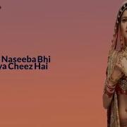 Yeh Naseeba Bhi Kya Cheez Hai Song Lyrical Video Shakti Astitva Ke