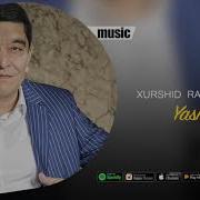 Xurshid Rasulov Yashayman Sizni Sog Inib
