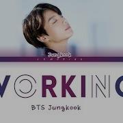 Bts Jungkook Working 일하는중 Yanghwa Brdg Cover Color Coded Lyrics Han
