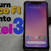 Turn Pocophone F1 Into Pixel 3 Xl Pixel Experience Custom Rom Review In 2019