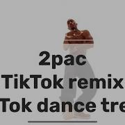 2Pac Tiktok Mix