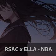 Rsac X Ella Nba Bass Boosted