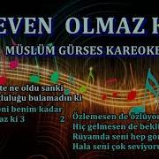 Müslüm Gürses Seven Olmaz Ki Türkçe Karaoke Altyapı