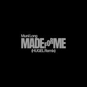 Made For Me Hugel Extended Mix