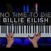 Billie Eilish No Time To Die James Bond Theme Song The Theorist Piano Cover