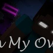 On My Own Minecraft Animation Music Video Minecraft Story 1
