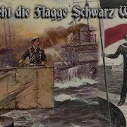 Stolz Weht Die Flagge Schwarz Weiß Rot German Marine Song