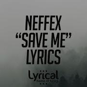 Neffex Save Me