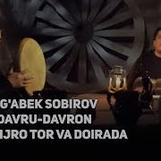 Og Abek Sobirov Davru Davron Jonli Ijro Tor Va Doirada