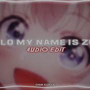Hello My Name Is Zuzie Edit Audio