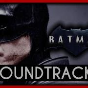 The Batman 2021 Ost Soundtrack Extended Robert Pattinson Matt Reeves The Batman Soundtrack