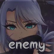 Nightcore Enemy Female Version Lyrics