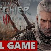 The Witcher 3 Wild Hunt Full Walkthrough No Commentary Gameplay Part