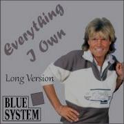 Blue System Everything I Own Long Version