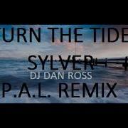 Sylver Turn The Tide P A L Remix 2018 By Dj Dan Ross