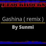 Remix Sunmi Gashina X Siren