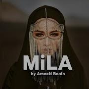 Mila By Ameen Beats