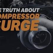 The Truth About Compressor Surge