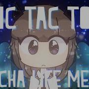 Tic Tac Toe Gacha Life Animation Meme