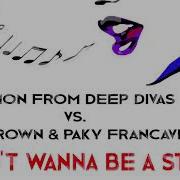 Simon From Deep Divas I Don T Wanna Be A Star