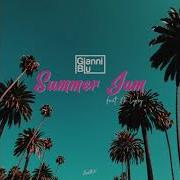 Gianni Blu Summer Jam Feat D Lylez