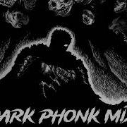 Dark Phonk Mix