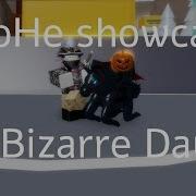 A Bizarre Day Made On Hallows Eve Showcase Roblox Abd Mohe Showcase