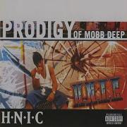 Prodigy Mobb Deep You Can Never Feel My Pain Hnic 1