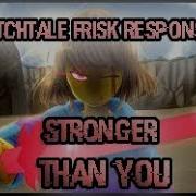 Glitchtale Amv Stronger Than You Glitch Frisk Response Animated Music Video