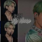 Jungkook Bts Say My Name