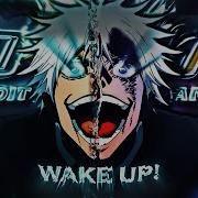 Wake Up Edit Audio Gojo