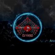 Anzap Remix Dj Yaso Original Mix